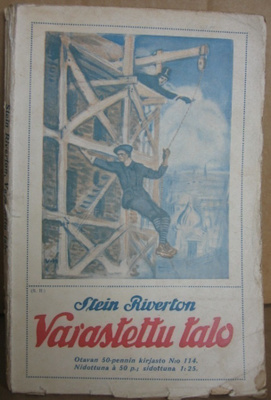 Stein Riverton: Varastettu talo, Otava 1916. 76 s.