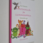 Sari Kanala : Mutavelliä ja lummesoppaa : Metsäloruja - pikkukuva 1