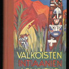 Pelkonen, Mauno : Valkoisten intiaanien arvoitus - pikkukuva 1