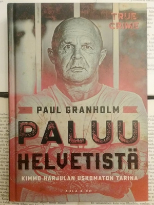 Paul Granholm - Paluu helvetistä (sid.)