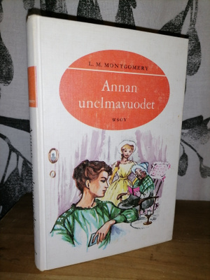 L. M. Montgomery - Annan unelmavuodet - 9.p.1973