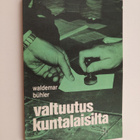 Waldemar Buhler : Valtuutus kuntalaisilta : vertaileva tu... - pikkukuva 1