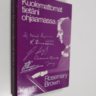 Rosemary Brown : Kuolemattomat tietäni ohjaamassa - pikkukuva 1