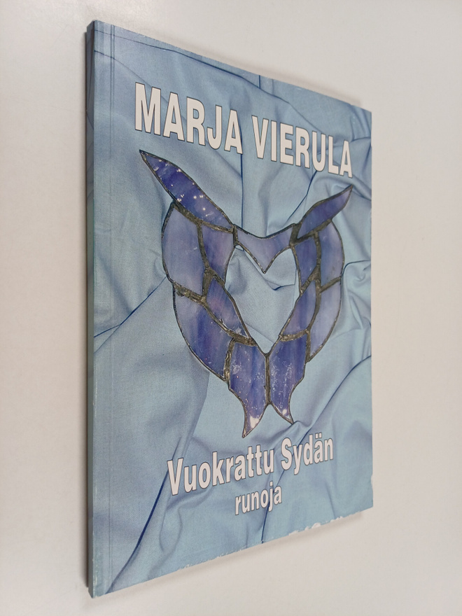 Marja Vierula : Vuokrattu sydän : kokoelma runoja
