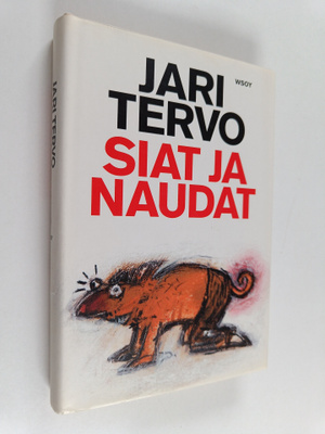 Jari Tervo : Siat ja naudat : toden näköisiä tarinoita