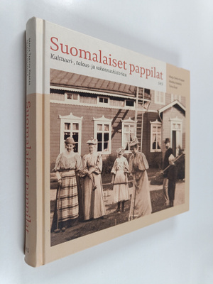 Marja Terttu Knapas ym. : Suomalaiset pappilat : kulttuur...