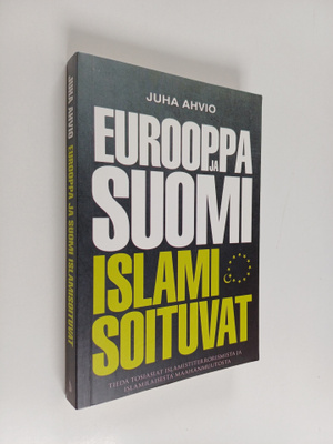 Juha Ahvio : Eurooppa ja Suomi islamisoituvat