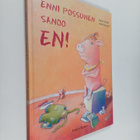 Isabel Abedi : Enni Possunen sanoo en! eli Ei vieraiden m... - pikkukuva 1