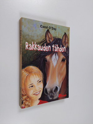 Carol O'Day : Rakkauden tähden