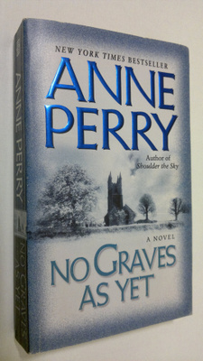 Anne Perry : No Graves as Yet