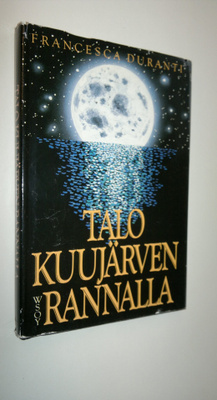 Francesca Duranti : Talo Kuujärven rannalla