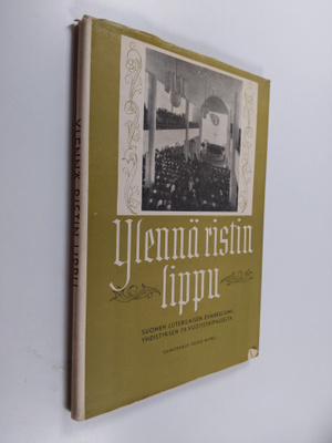 Toivo (toim.) Rapeli : Ylennä ristin lippu : Suomen luter...