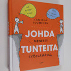 Camilla Tuominen : Johda tunteita : Menesty työelämässä - pikkukuva 1