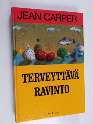 Jean Carper : Terveyttävä ravinto