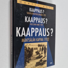 Martti Ahti : Kaappaus : suojeluskuntaselkkaus 1921, fasc... - pikkukuva 1