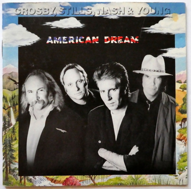 CROSBY Stills NASH & YOUNG American Dream CD 1988