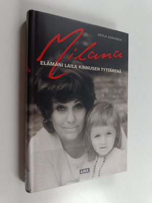 Milana Misic : Milana : elämäni Laila Kinnusen tyttärenä