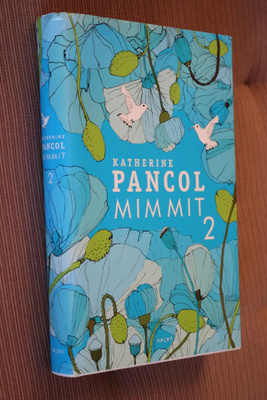 Katherine Pancol : Mimmit 2 ( 1.p. 2015 )