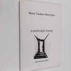Meeri Tuokko-Mansikka : Sanon kevyesti (signeerattu) - pikkukuva 1