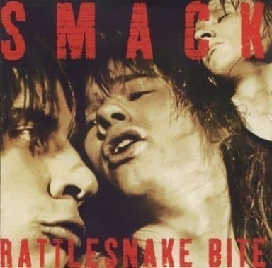 Smack (CD+5) VG+++!! Rattlesnake Bite (Remastered)