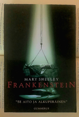 Mary Shelley - Frankenstein: Uusi Prometheus (nid.)