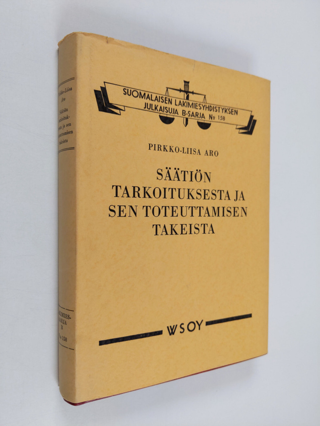 Pirkko-Liisa Aro : Säätiön tarkoituksesta ja sen toteutta...