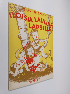 Olavi Ingman : Iloisia lauluja lapsille