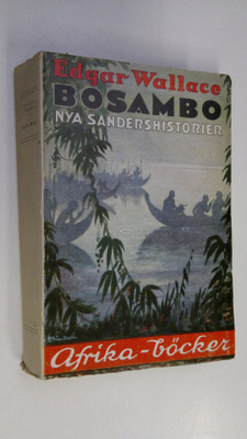 Edgar Wallace : Bosambo : nya Sandershistorier