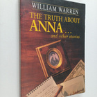 William Warren : The Truth about Anna, and Other Stories - pikkukuva 1