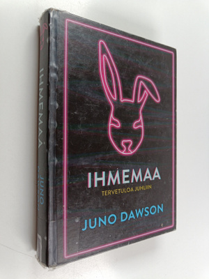 Juno Dawson : Ihmemaa : Tervetuloa juhliin