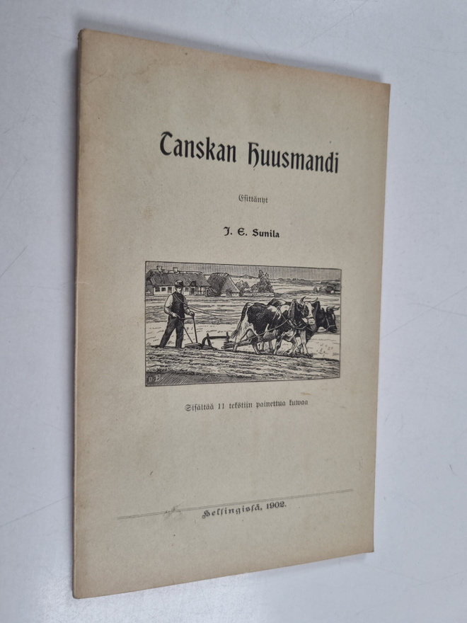 J. E. Sunila : Tanskan huusmandi