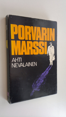 Ahti Nevalainen : Porvarin marssi