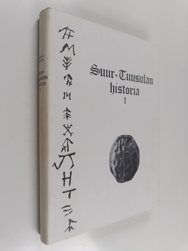 Suur-Tuusulan historia 1 : Tuusula - Kerava - Järvenpää :...