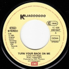 KAJAGOOGOO  ::  TURN YOUR BACK ON ME  ::  VINYYLI 7"    1984 - pikkukuva 3