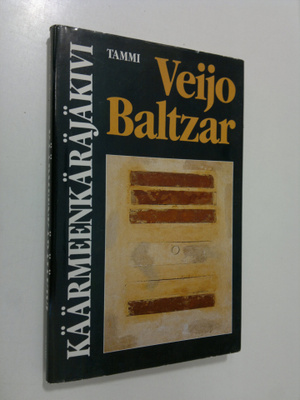 Veijo Baltzar : Käärmeenkäräjäkivi : kertomus