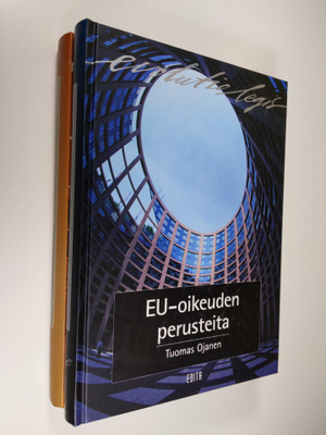 Tuomas Ojanen : Eu-oikeuden perusteita 1-2 (signeerattu)