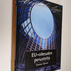 Tuomas Ojanen : Eu-oikeuden perusteita 1-2 (signeerattu) - pikkukuva 1