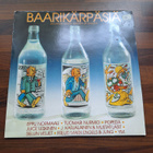 BAARIKÄRPÄSIÄ Eppu Normaali, Popeda, Sielun Veljet ym. LP - pikkukuva 1