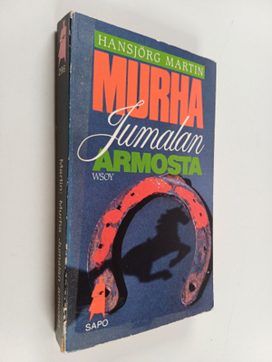 Hansjörg Martin : Murha Jumalan armosta