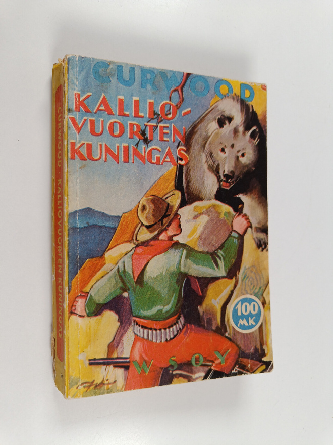 James Oliver Curwood : Kalliovuorten kuningas