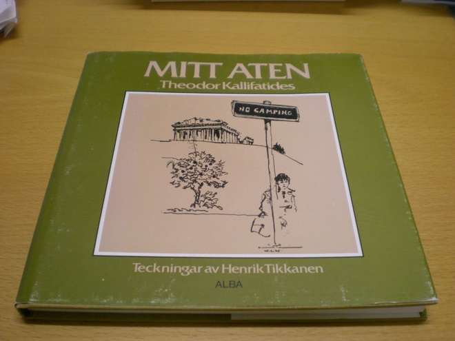 Theodor Kallifatides: Mitt Aten