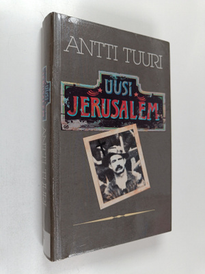 Antti Tuuri : Uusi Jerusalem