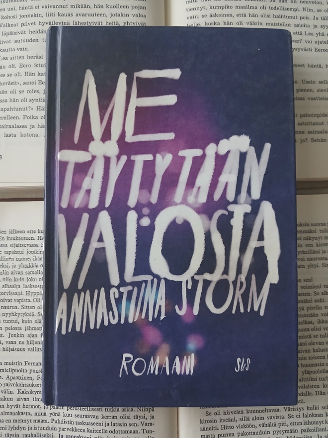 Annastiina Storm - Me täytytään valosta (sid.)