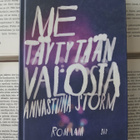 Annastiina Storm - Me täytytään valosta (sid.) - pikkukuva 1