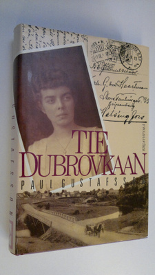 Paul Gustafsson : Tie Dubrovkaan