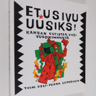 Veli-Pekka (toim.) Leppänen : Etusivu uusiks! : Kansan uu... - pikkukuva 1
