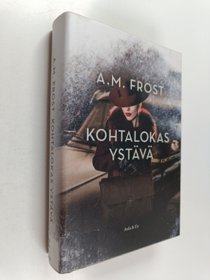 A. M. Frost : Kohtalokas ystävä