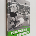 Antti Eerola : Punapaidoista Huuhkajiksi : Suomen jalkapa... - pikkukuva 1