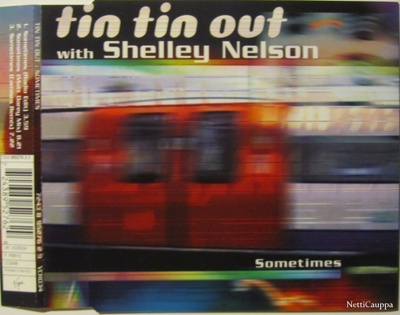 Tin Tin Out With Shelley Nelson • Sometimes CD-Single