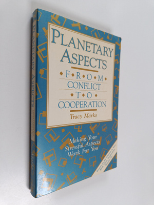 Tracy Marks : Planetary Aspects - From Conflict to Cooper...